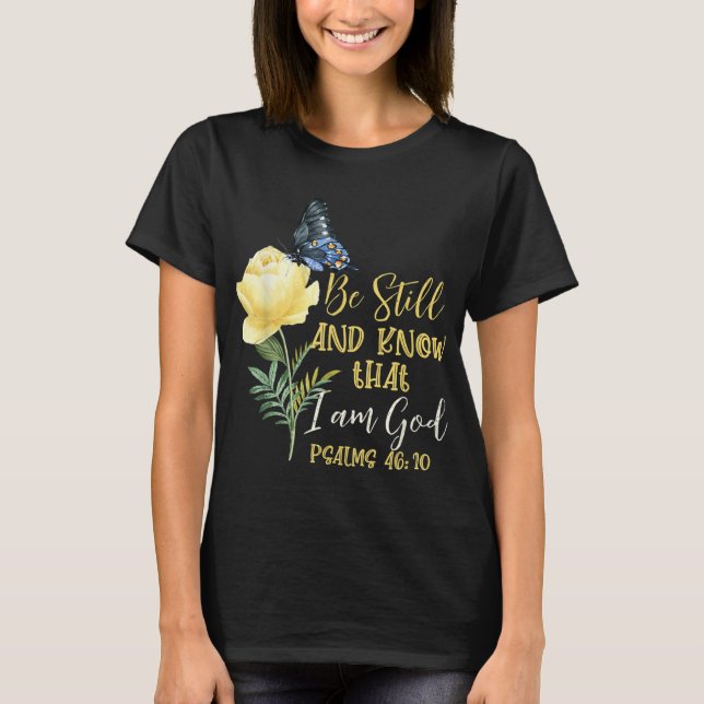 Camiseta Bíblia Cristã Verse Psalm 4610 Flor Borboleta (Frente)
