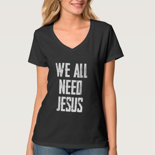 Camiseta Bíblia do Cristianismo Todos Precisamos de Jesus (Frente)