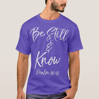 Camiseta Bíblia Verse Quote Gift Womens Psalm 4610 Be