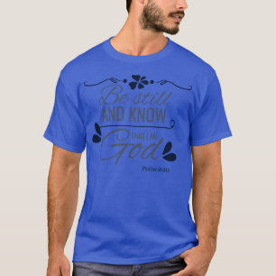 Camiseta Bíblia Verse Sabe Que Sou Deus Christian Psalm 461