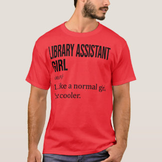 Camiseta BIBLIOTECA ASSISTENTE Como Uma Garota Normal Mas L