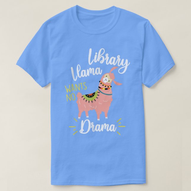 Camiseta Biblioteca Llama Não Quer Livro Bibliotecário Dram (Frente do Design)