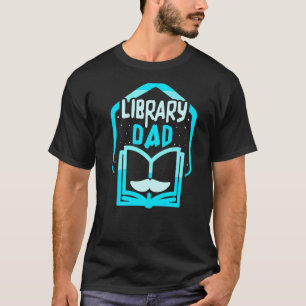 Camiseta Biblioteca Pai Bibliotecário Ditos Livros Pai Pai