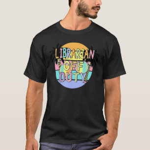 Camiseta Bibliotecário Fora do Dever Verão No Dia Passado D