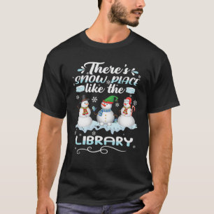 Camiseta Bibliotecário Há Lugar De Neve Como A Biblioteca C