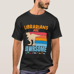 Camiseta Bibliotecários São Impressionantes Dinossauros Da