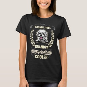 Camiseta Bichon Frise Avô Como Um Avô Normal Só Co