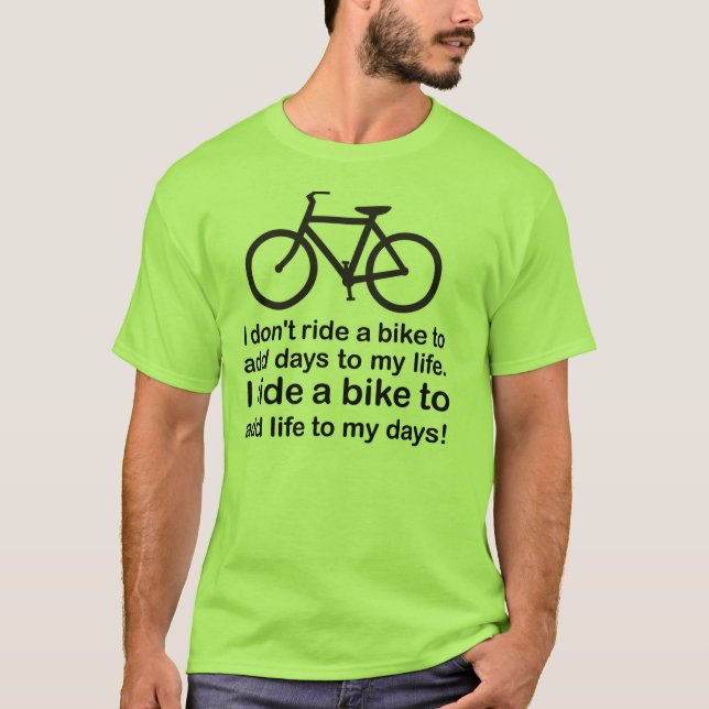 Camiseta Bicicleta: Adicionando a vida a meus dias (Frente)