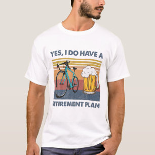 Camiseta Bicicleta E Cerveja, Sim, Tenho Um Plano De Reform