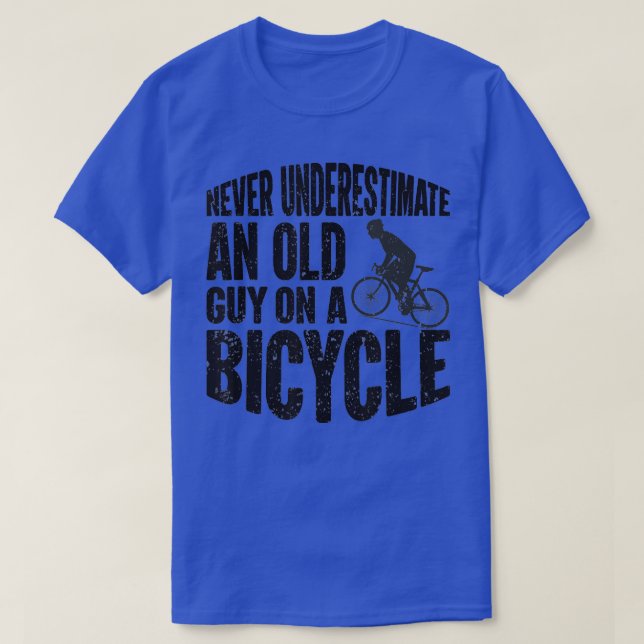 Camiseta Bicicleta Engraçado Nunca Subestima Uma Cara Velha (Frente do Design)