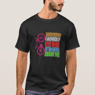 Camiseta Bicicleta Pensando Sobre Mim Bicicleta Ciclismo Ci