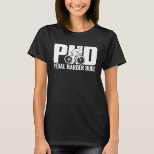 Camiseta Bicicleta Rider PHD Pedal Dude Bike Cycling