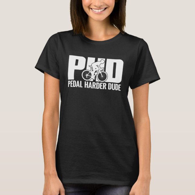 Camiseta Bicicleta Rider PHD Pedal Dude Bike Cycling (Frente)