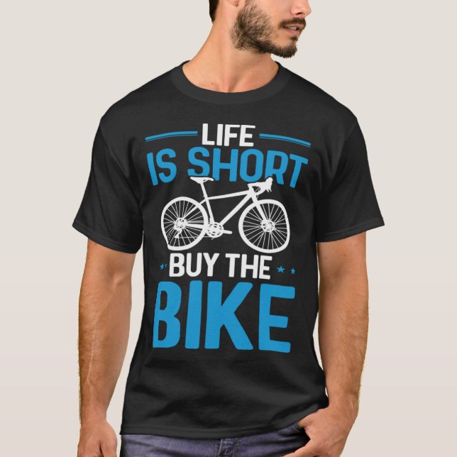 Camiseta Bicycle Rider  Cycling Life Is Short Buy The Bike (Frente)