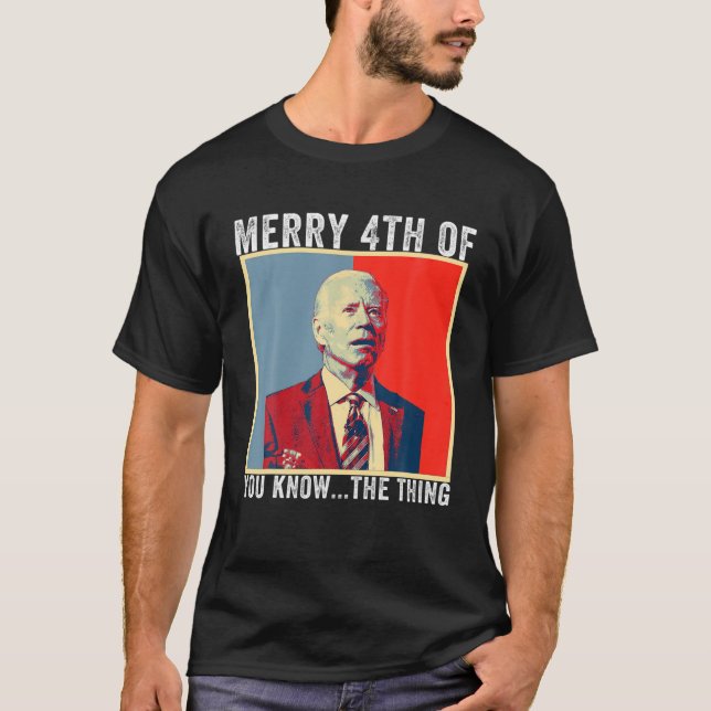 Camiseta Biden Confusa Feliz Feliz 4 De Vocês Sabem... O T (Frente)
