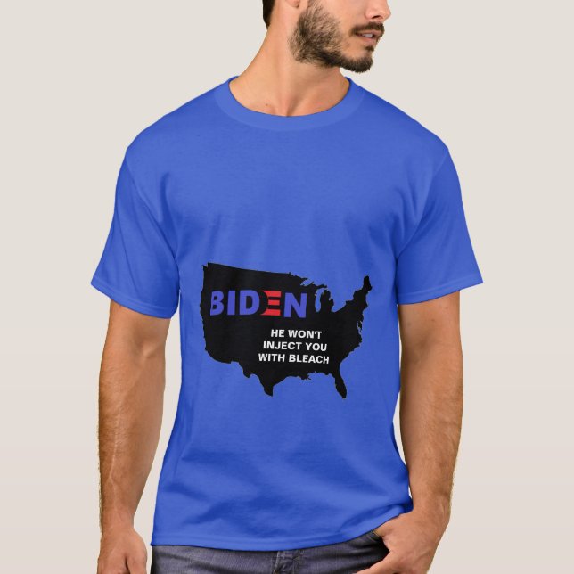 Camiseta Biden Ele não o injetará com Bleach (Frente)