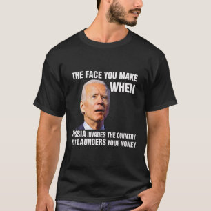 Camiseta Biden engraçado A cara que você faz quando a Rússi