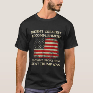 Camiseta Bidens Engraçados A Maior Realização Está Mostrand