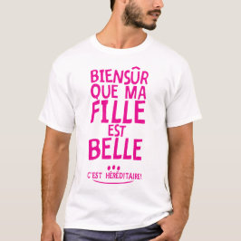 Camiseta biensur fille belle citation 4 hereditaire vue hum