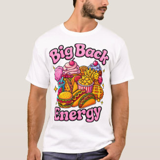 Camiseta Big Back Energy Shirt, Funny Trendy