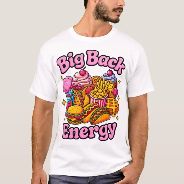Camiseta Big Back Energy Shirt, Funny Trendy (Frente)
