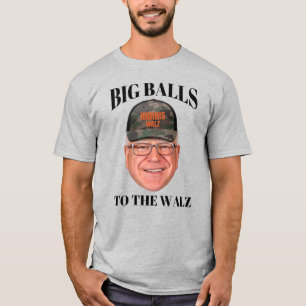 Camiseta Big Balls to the Walz - Tim Walz