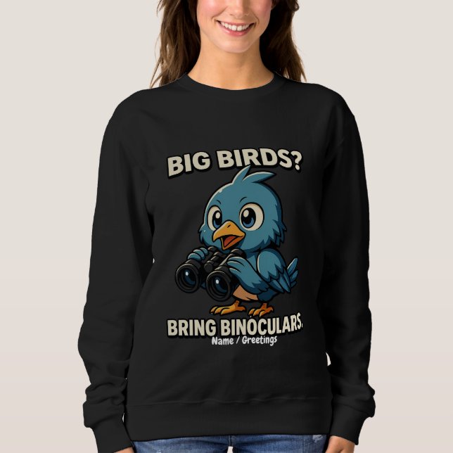 Camiseta Big Birds? Bring Binoculars Funny Birdwatching (Frente)