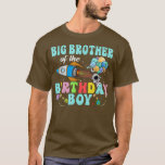 Camiseta Big Brother Do Astronauta Birthday Boy Space Pa<br><div class="desc">Grande Irmão Da Camiseta Espacial do Astronauta de Astronauta de Aniversário.</div>