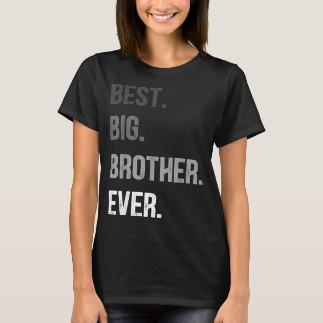 Camiseta Big Brother Ever Teenager Older Sibling For Boys K (Frente)