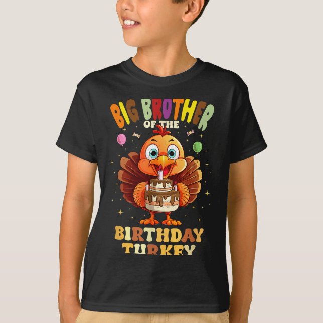 Camiseta Big Brother Of The Birthday Turkey Family 1st Birt (Frente)