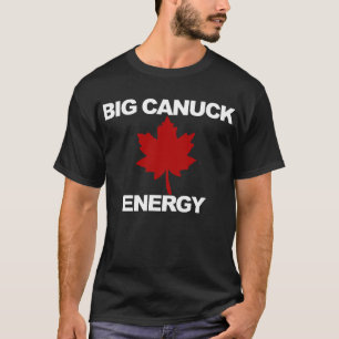 Camiseta Big Canuck Energy Maple Folha Orgulhosa Canadá