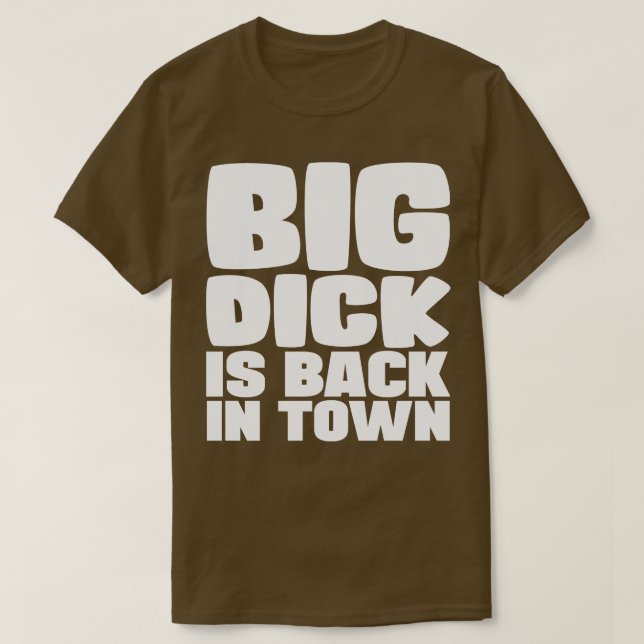 Camiseta Big Dick Está De Volta Na Cidade 1 (Frente do Design)