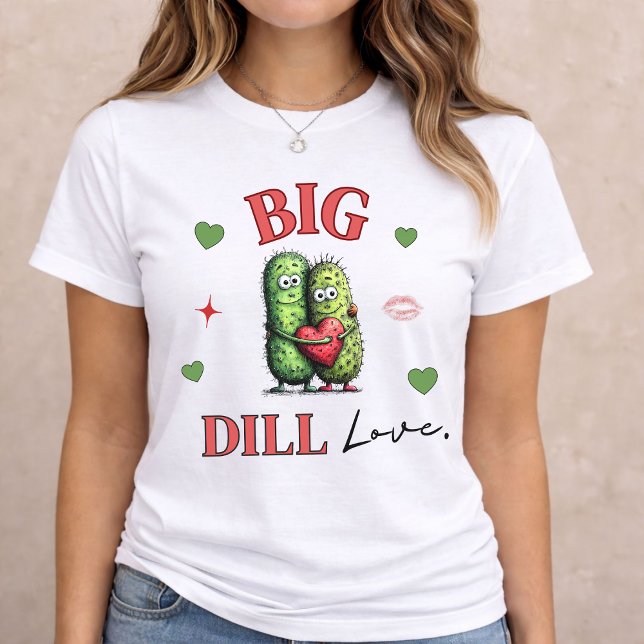 Camiseta Big Dill Funny Pun  (Big Dill Love
)