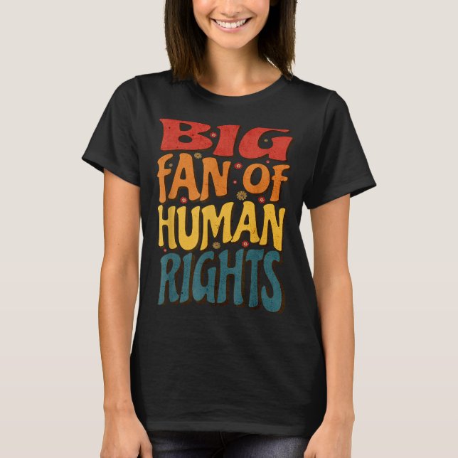 Camiseta Big Fan Of Human Rights Retro Style For Womens  (Frente)