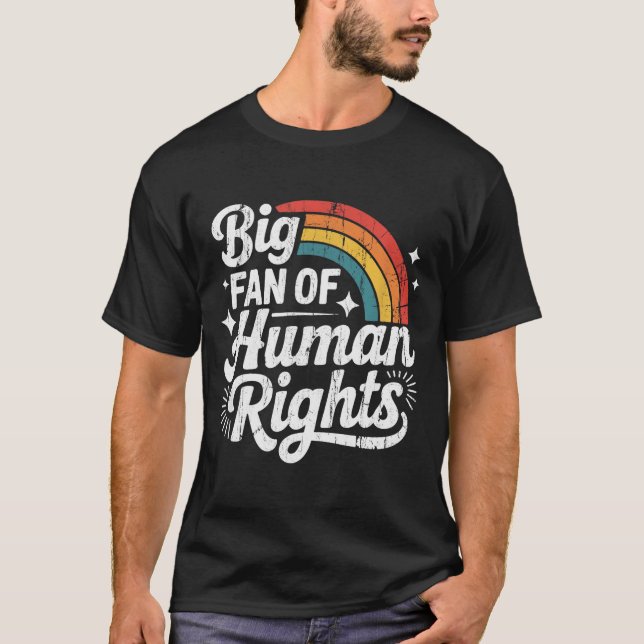 Camiseta Big Fan Of Human Rights, Social Justice, Equality  (Frente)