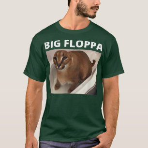 Camiseta Big Floppa Meme Meu Amado Gato Caracal Grandes Ore