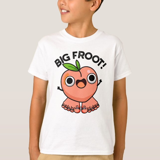 Camiseta Big Froot Engraçado Pun Grande Pé (Frente)