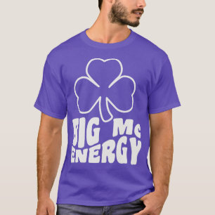 Camiseta Big Mc Energy Dia de São Patrício Sobrenomes irlan