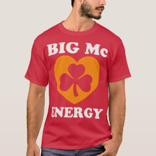 Camiseta Big Mc Energy Dia de São Patrício Sobrenomes irlan