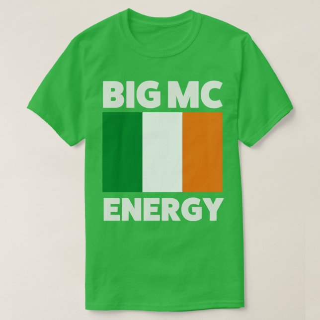 Camiseta Big Mc Energy Irish Flag Ireland (Frente do Design)