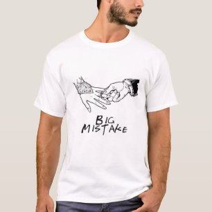 Camiseta Big mistake