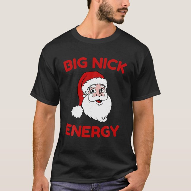 Camiseta Big Nick Energy Engraçado Natal (Frente)