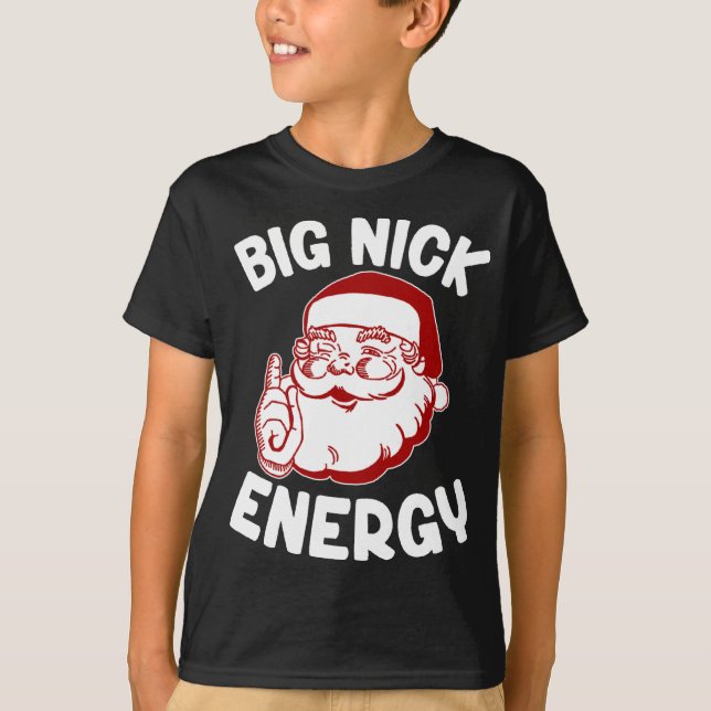 Camiseta Big Nick Energy Engraçado Natal (Frente)