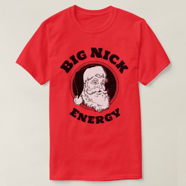 Camiseta Big Nick Energy Engraçado Papai Noel (Frente do Design)