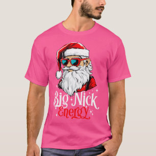 Camiseta Big Nick Energy Engraçado Papais noeis de Natal