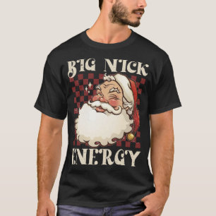 Camiseta Big Nick Energy Engraçado Xmas Natal Feio Sweater