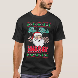 Camiseta Big Nick Energy Holiday Xmas Natal Papai Noel