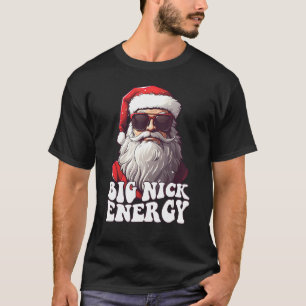 Camiseta Big Nick Energy, Natal, Papais noeis, C inadequado