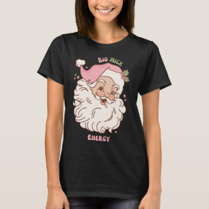 Camiseta Big Nick Energy Papai noel Adulto Doido Humor Engr