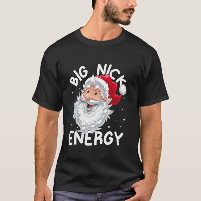 Camiseta Big Nick Energy Papais noeis de Natal Xmas Men div (Frente)